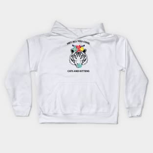 Hey all you cool cats and kittens 5 Kids Hoodie